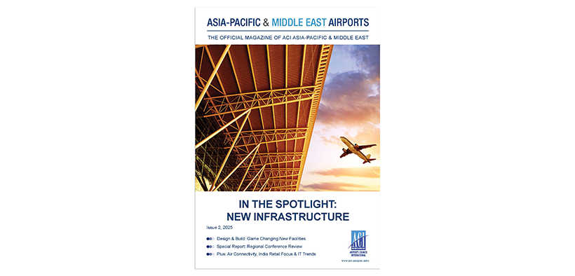 Asia-Pacific & Middle East Airports – Issue 2, 2025